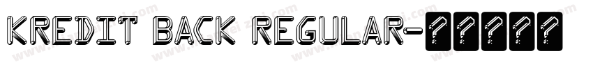 Kredit Back Regular字体转换